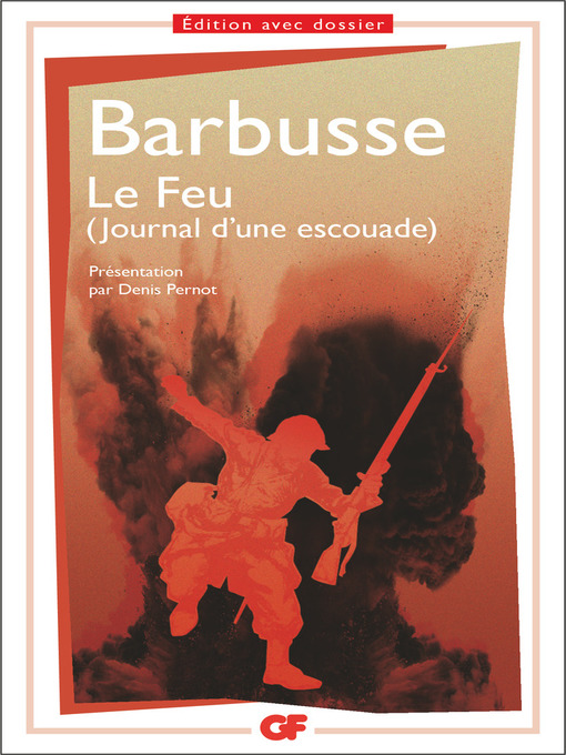 Title details for Le Feu. Journal d'une escouade by Henri Barbusse - Available